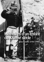 Memoires d'un enfant du XXeme siecle