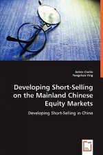 Developing Short-Selling on the Mainland Chinese Equity Markets
