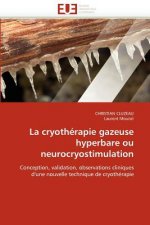 La Cryoth rapie Gazeuse Hyperbare Ou Neurocryostimulation