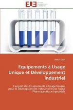 Equipements a usage unique et developpement industriel