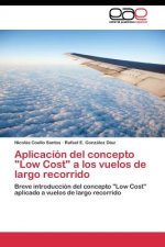 Aplicacion del concepto Low Cost a los vuelos de largo recorrido