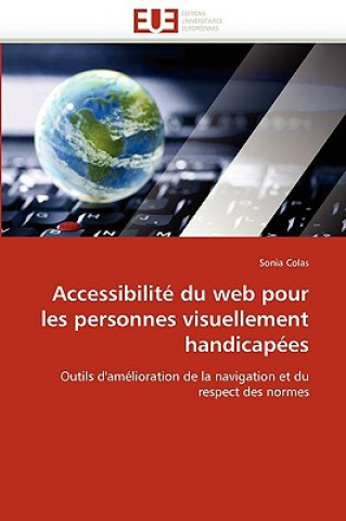 Accessibilite Du Web Pour Les Personnes Visuellement Handicapees