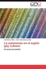 autonomia en el sujeto gay cubano