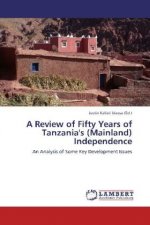 A Review of Fifty Years of Tanzania's (Mainland) Independence