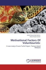 Motivational Factors Of Voluntourists: