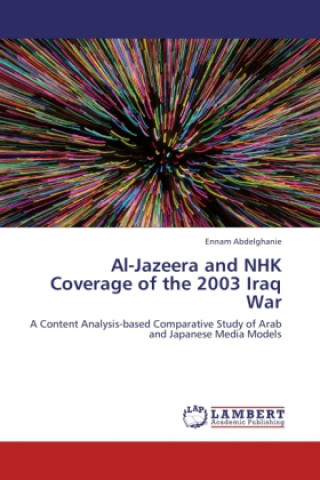 Al-Jazeera and NHK Coverage of the 2003 Iraq War