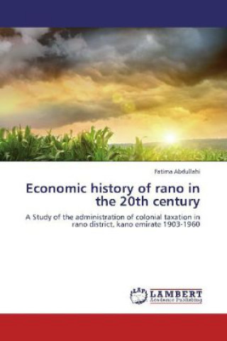 Economic history of rano in the 20th century