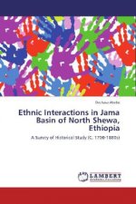Ethnic Interactions in Jama Basin of North Shewa, Ethiopia