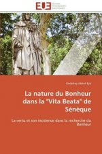 Nature Du Bonheur Dans La Vita Beata de S n que