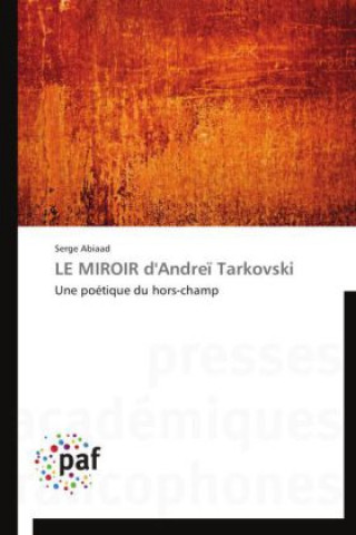 LE MIROIR d'Andreï Tarkovski