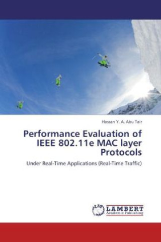Performance Evaluation of IEEE 802.11e MAC layer Protocols