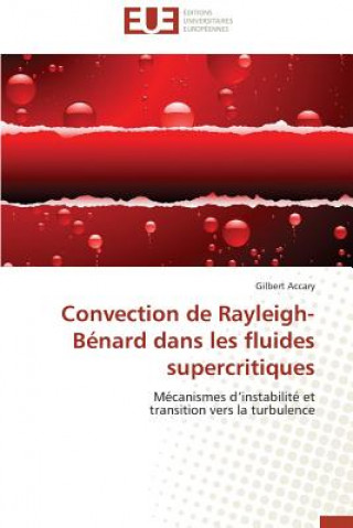 Convection de rayleigh-benard dans les fluides supercritiques