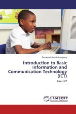 Introduction to Basic Information and Communication Technology (ICT)