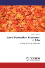 Word Formation Processes in Edo