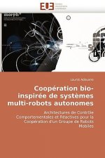 Coop ration Bio-Inspir e de Syst mes Multi-Robots Autonomes
