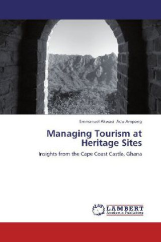 Managing Tourism at Heritage Sites