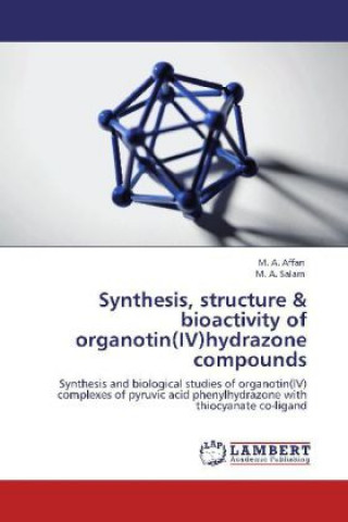 Synthesis, structure & bioactivity of organotin(IV)hydrazone compounds