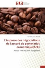 L'impasse des négociations de l'accord de partenariat économique(APE)