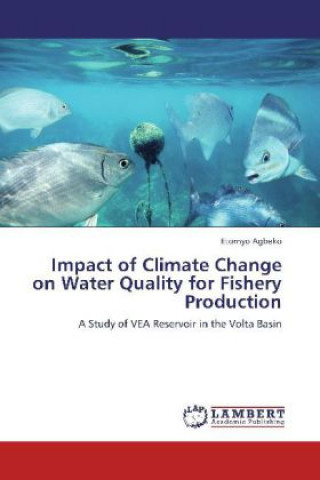 Impact of Climate Change on Water Quality for Fishery Production
