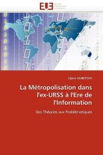 La M tropolisation Dans l''ex-Urss   l''ere de l''information