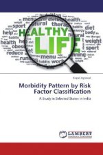 Morbidity Pattern by Risk Factor Classification