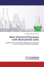 New Chemical Processes with Bismuth(III) Salts
