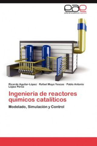 Ingenieria de reactores quimicos cataliticos