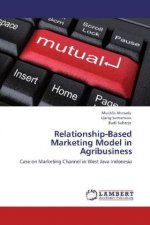 Relationship-Based Marketing Model in Agribusiness