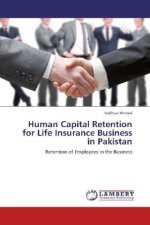 Human Capital Retention for Life Insurance Business in Pakistan