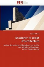 Enseigner Le Projet d''architecture