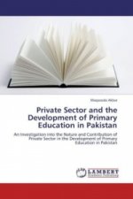 Private Sector and the Development of Primary Education in Pakistan