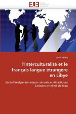 L'interculturalite et le francais langue etrangere en libye