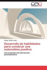 Desarrollo de habilidades para construir una autoestima positiva