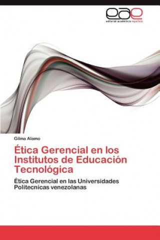 Etica Gerencial en los Institutos de Educacion Tecnologica