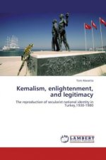 Kemalism, enlightenment, and legitimacy