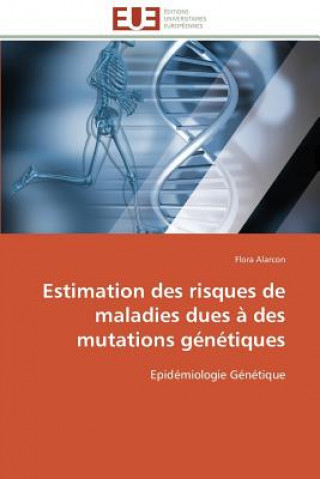 Estimation Des Risques de Maladies Dues   Des Mutations G n tiques