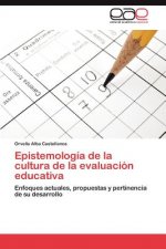 Epistemologia de la cultura de la evaluacion educativa