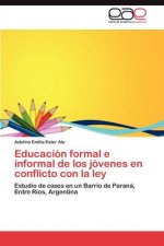 Educacion formal e informal de los jovenes en conflicto con la ley