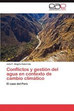 Conflictos y Gestion del Agua En Contexto de Cambio Climatico