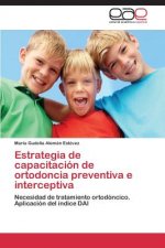 Estrategia de capacitacion de ortodoncia preventiva e interceptiva