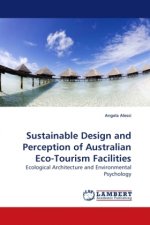 Sustainable Design and Perception of Australian Eco-Tourism Facilities