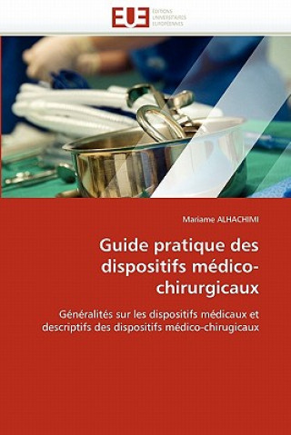 Guide Pratique Des Dispositifs M dico-Chirurgicaux