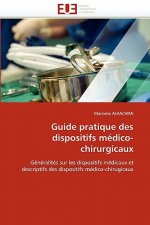 Guide Pratique Des Dispositifs M dico-Chirurgicaux