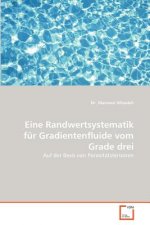 Eine Randwertsystematik fur Gradientenfluide vom Grade drei