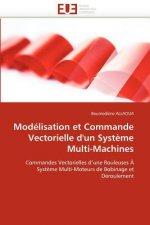 Mod lisation Et Commande Vectorielle d''un Syst me Multi-Machines