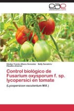 Control Biologico de Fusarium Oxysporum F. Sp. Lycopersici En Tomate