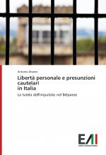 Libertà personale e presunzioni cautelari in Italia