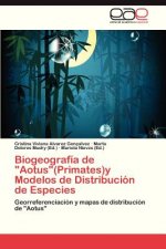 Biogeografia de Aotus(primates)y Modelos de Distribucion de Especies