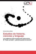Estudios de historia, ciencias y lenguaje