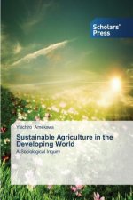 Sustainable Agriculture in the Developing World